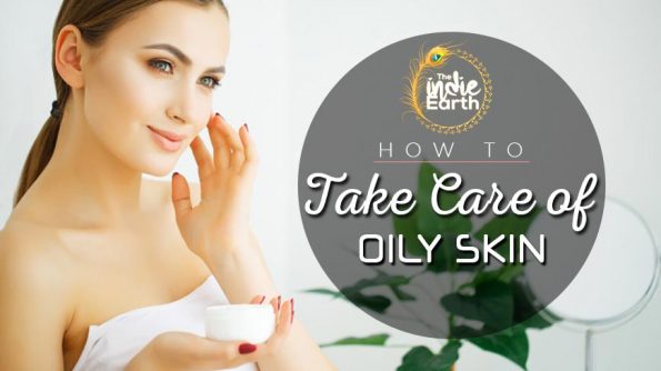 How-to-take-care-of-Oily-Skin