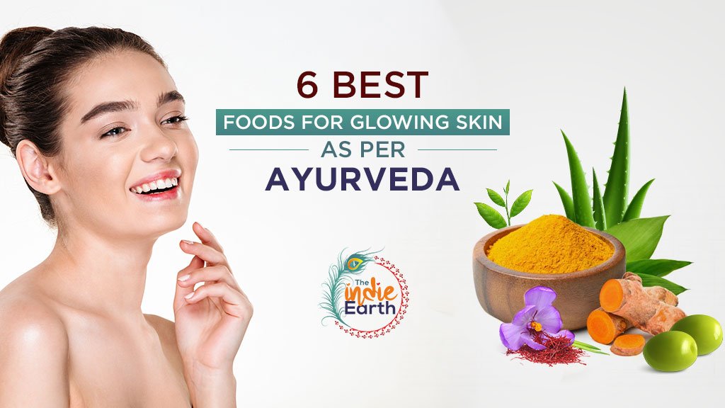 6-Best-Foods-for-Glowing-Skin-as-per-Ayurveda-1