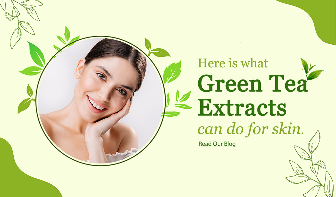 Green-tea-extract-for-skin