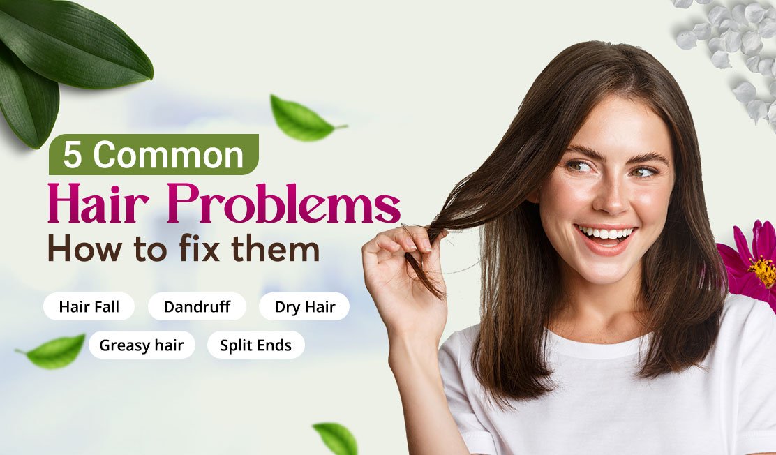 5 Common Hair problems and How to fix them - The Indie Earth